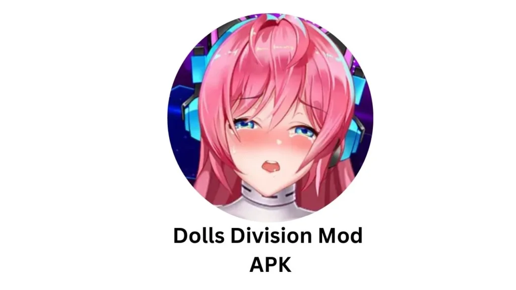 dolls division mod apk